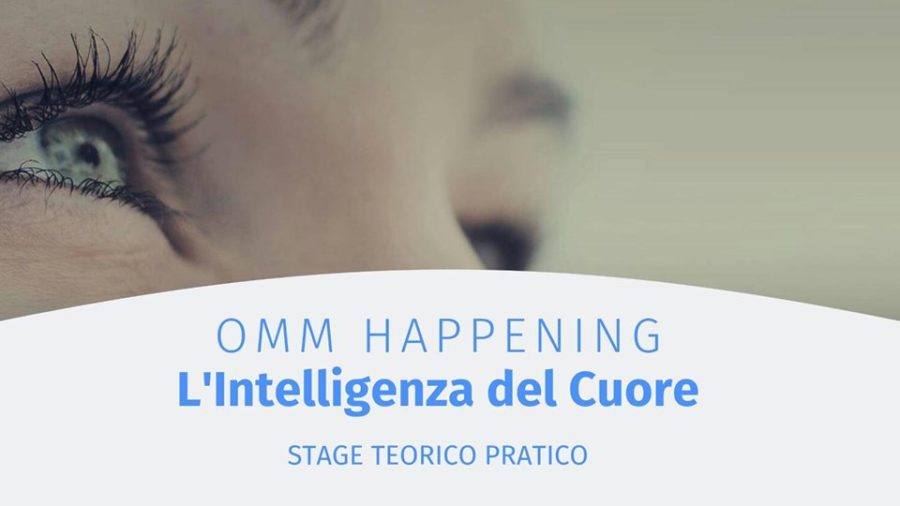 Omm Happening - L'intelligenza del cuore