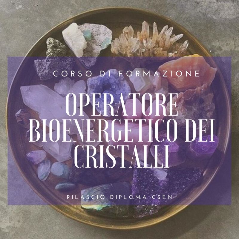 Operatore Bioenergetico dei Cristalli