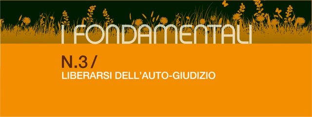Liberarsi dell'auto giudizio