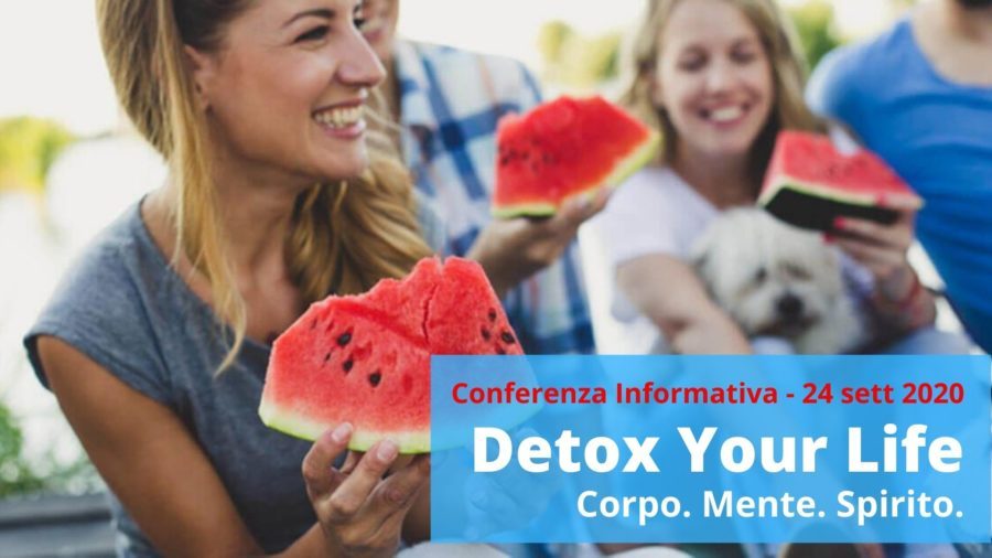 Detox Your Life. Corpo. Mente. Spirito.