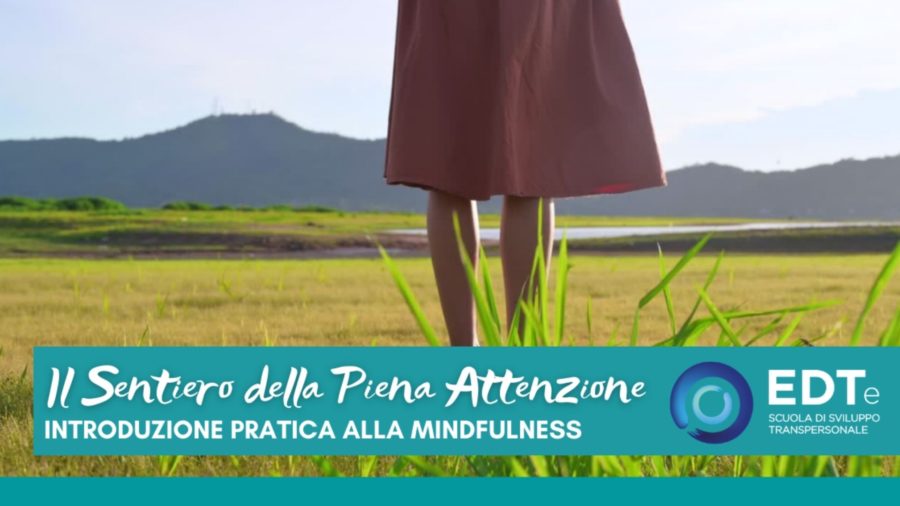 Il sentiero della piena attenzione