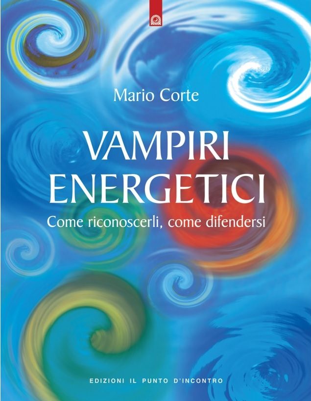 Mario Corte e il vampirismo energetico