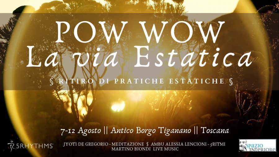 Pow Wow! La via estatica
