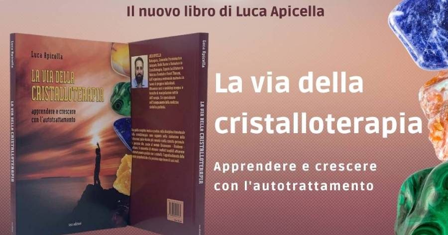 Luca Apicella presenta "La via della Cristalloterapia"
