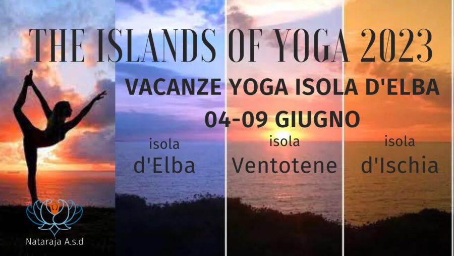 The Islands of Yoga - Isola d'Elba