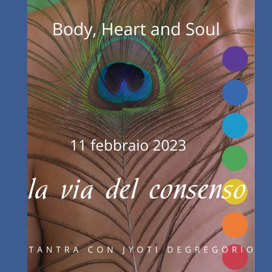 Body Heart and Soul - La Via del Consenso
