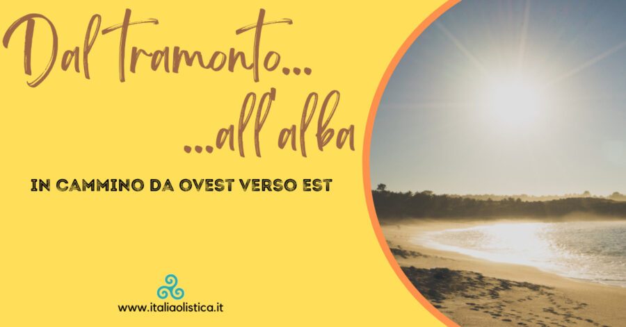 Corso: Dal Tramonto all'Alba: direzione est