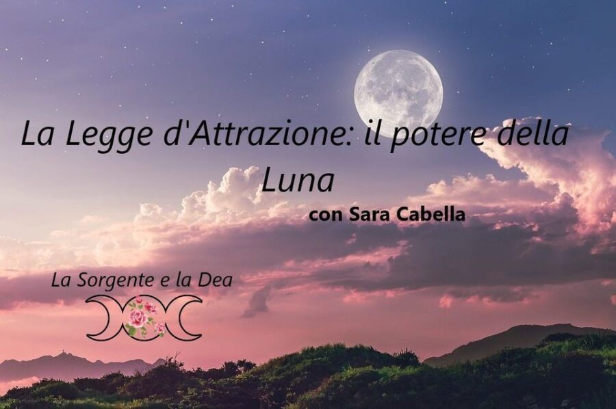 Legge d'attrazione: il potere della luna