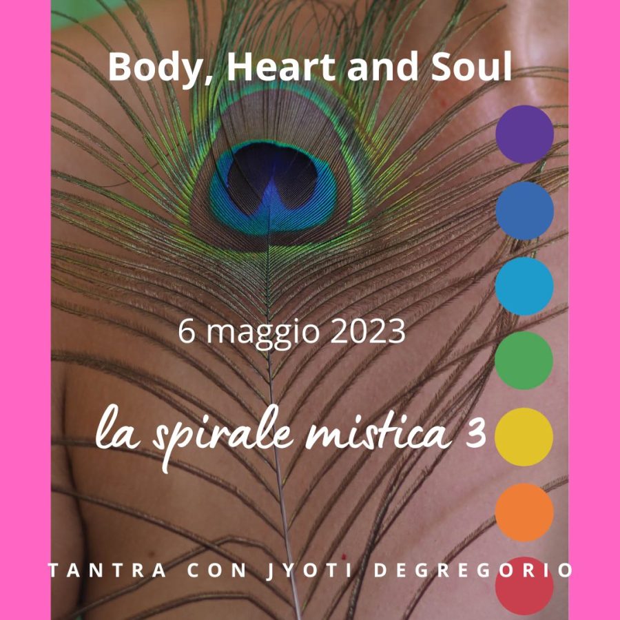 Body Heart and Soul - La Spirale Mistica 3