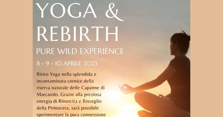 Yoga & Rebirth - Pure wild experience