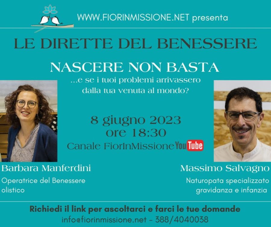 Dirette del Benessere - Nascere non basta
