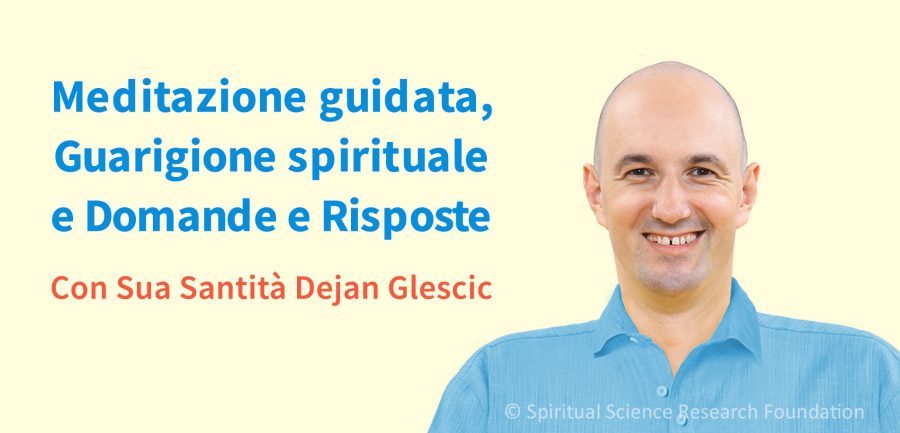 Meditazione, Guarigione spirituale e Q&A