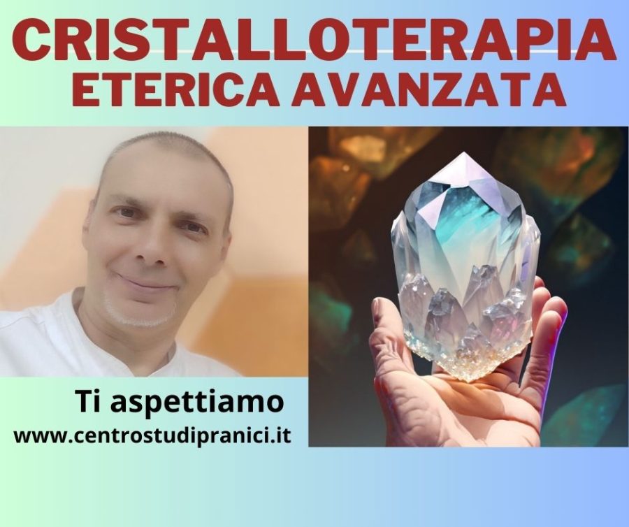 Corso di Cristalloterapia Eterica Expert