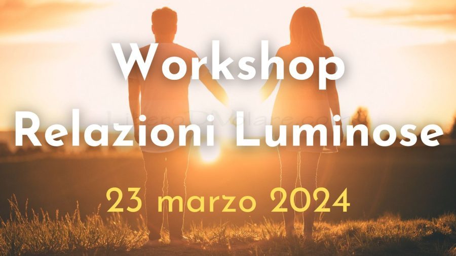 Workshop "Relazioni Luminose"