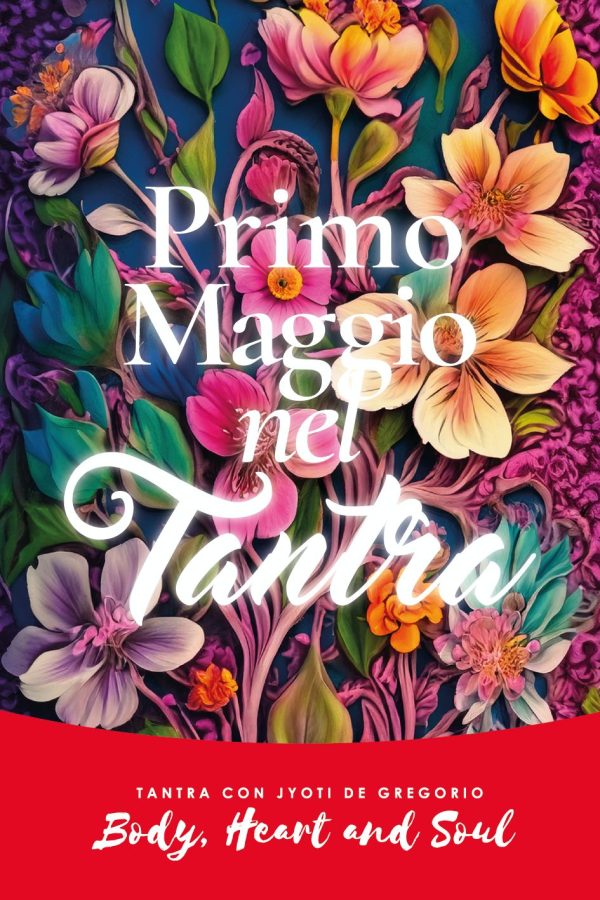 Primo Maggio nel Tantra