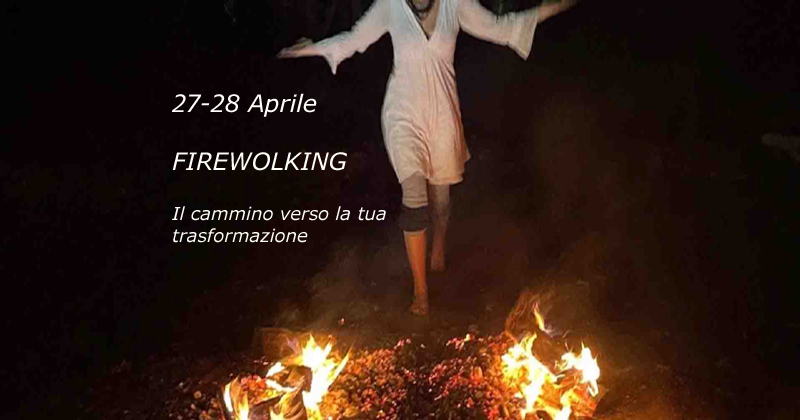 Ritiro di Pirobazia - Camminata sul fuoco