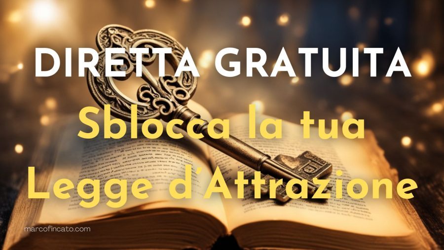 Diretta gratuita "La Legge d'Attrazione"