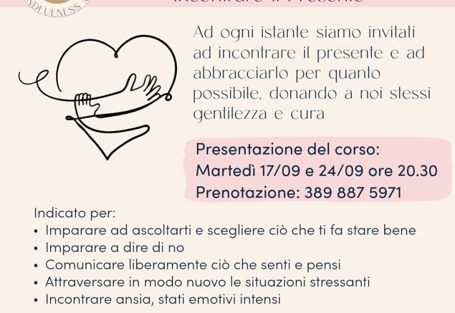 Mindfulness MBSR - Incontrare il presente