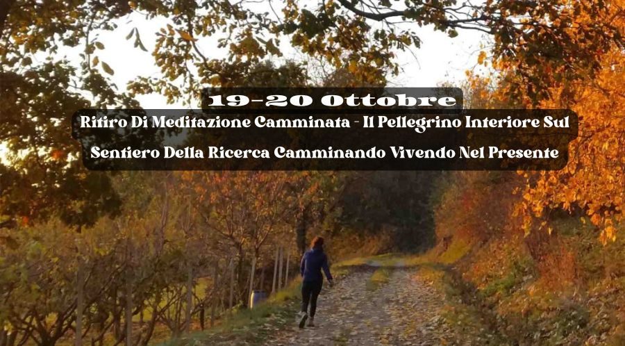 Ritiro di Meditazione Camminata