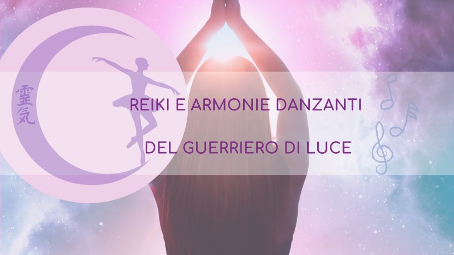 Reiki e Armonie del Guerriero della Luce