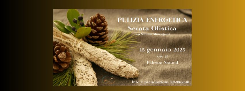 Serata olistica: pulizia energetica