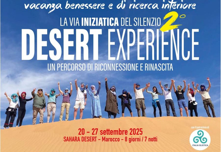 Desert experience: la via del silenzio