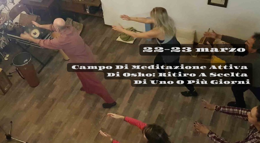 Campo di Meditazione Attiva di Osho