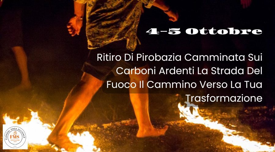 Ritiro Pirobazia camminata sul fuoco