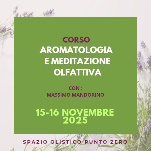 Aromatologia e meditazione olfattiva