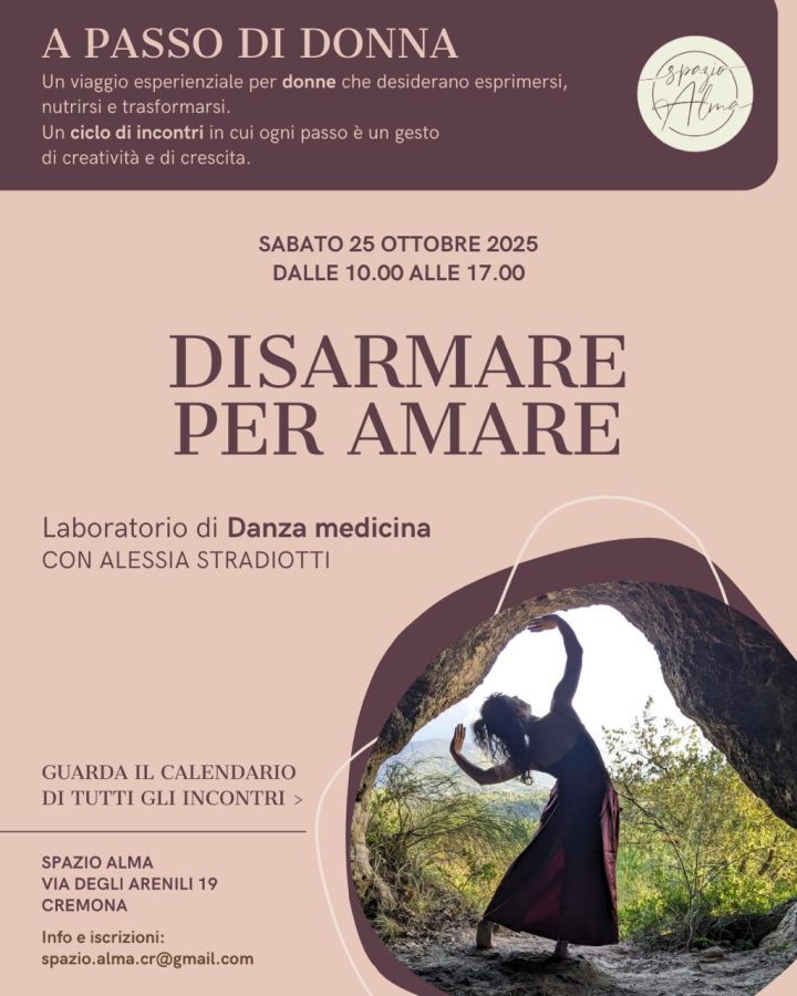 Workshop di danza medicina Disarmare per amare a Cremona con danza libera e teatro fisico