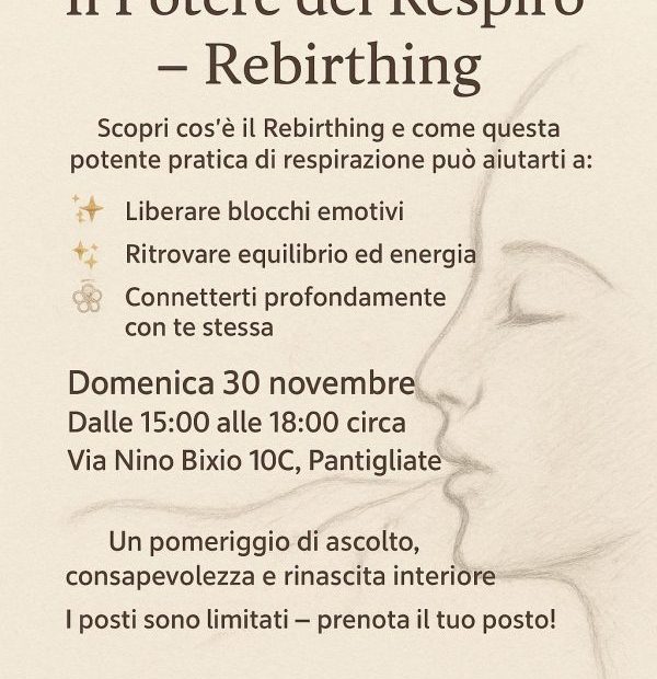 Scopri la magia e la forza del Rebirthing