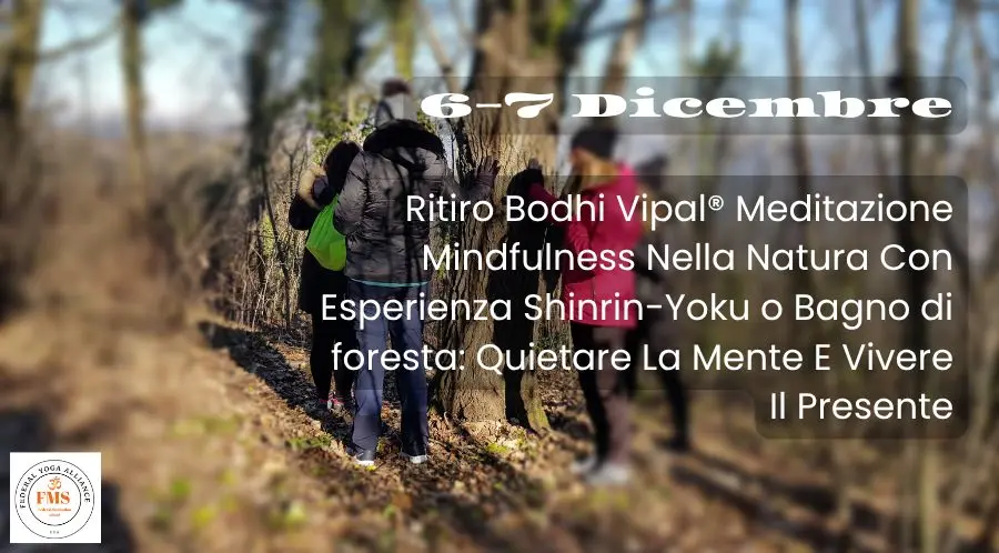 Ritiro Bodhi Vipal Meditazione Mindfulness