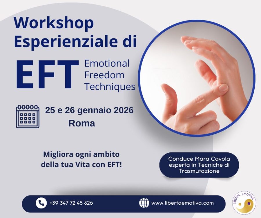 Workshop esperienziale di EFT livello base a Roma: tecnica di libertà emotiva per trasformare ansia e stress