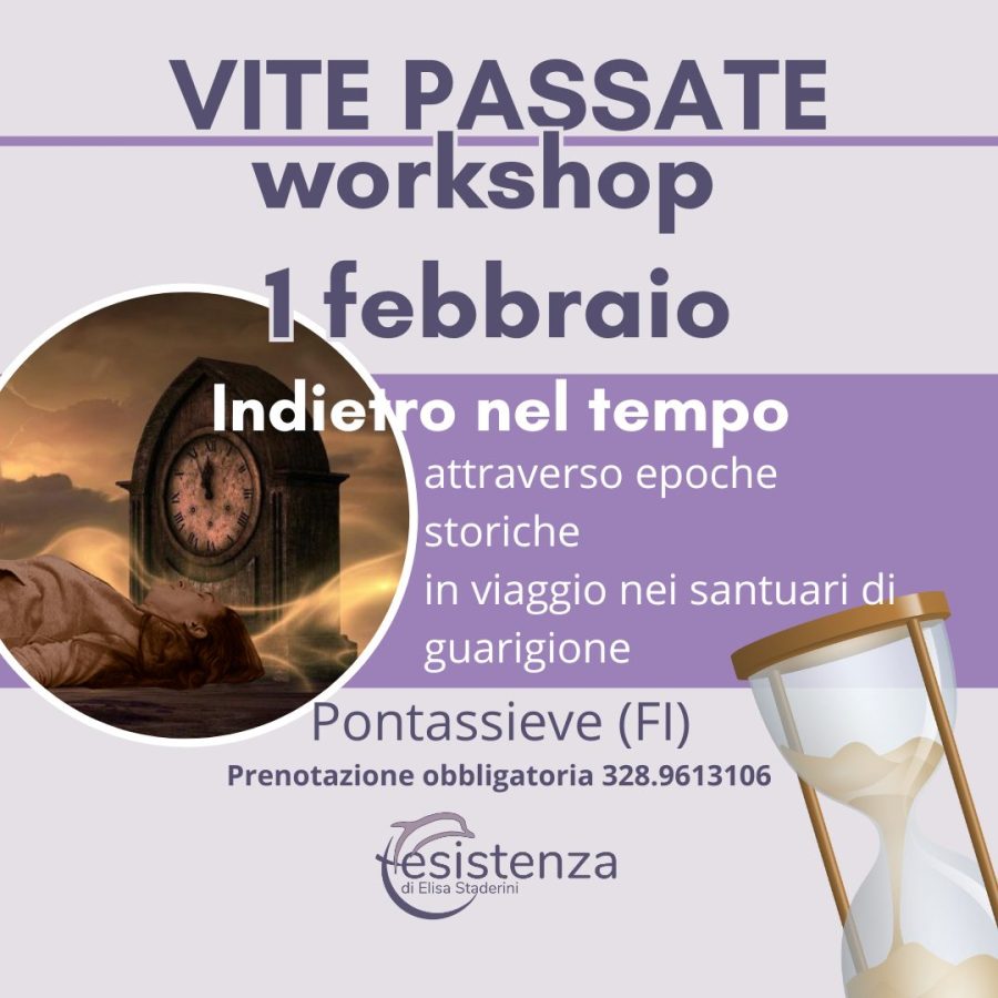 Workshop esperienziale vite passate Pontassieve Firenze regressione animica guarigione emotiva