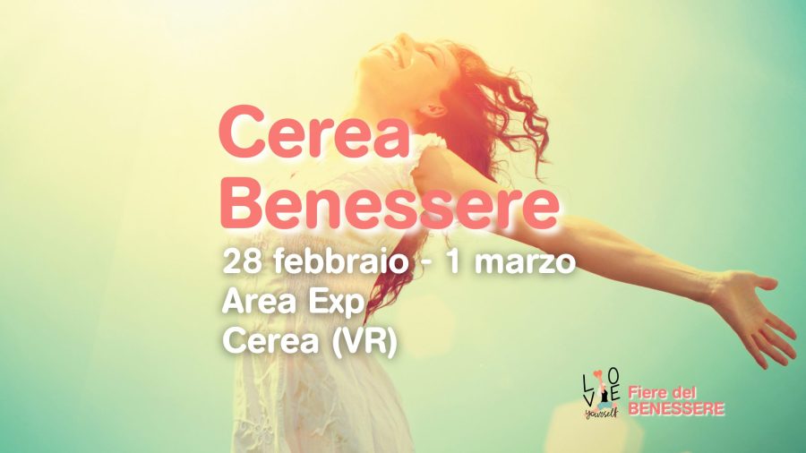 Fiera Cerea Benessere: esposizione di prodotti naturali e discipline olistiche