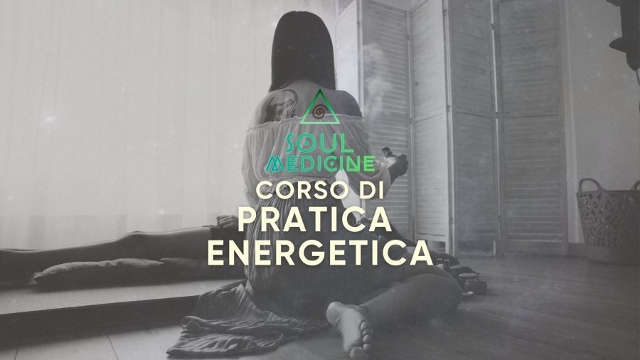 Corso di pratica energetica Soul Medicine a Milano con Alessandra Moroni