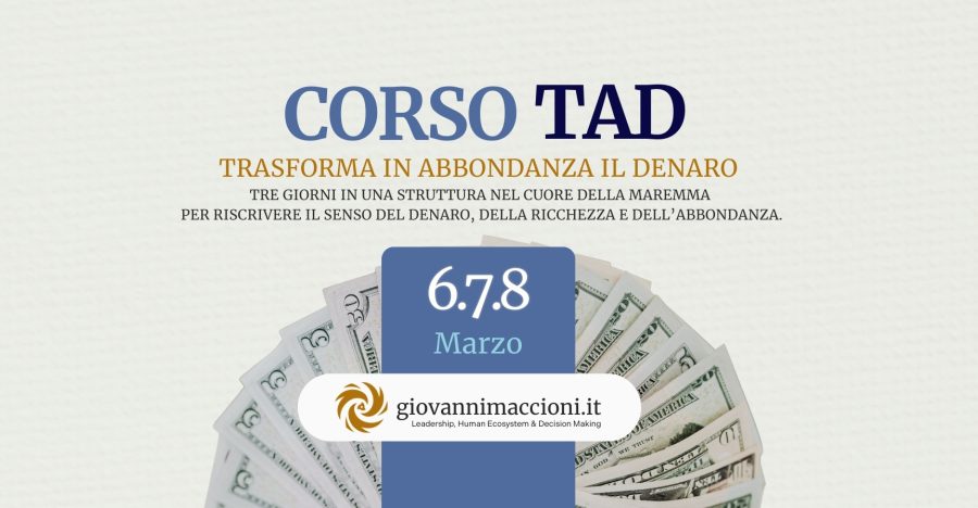 TAD: trasforma in abbondanza il denaro