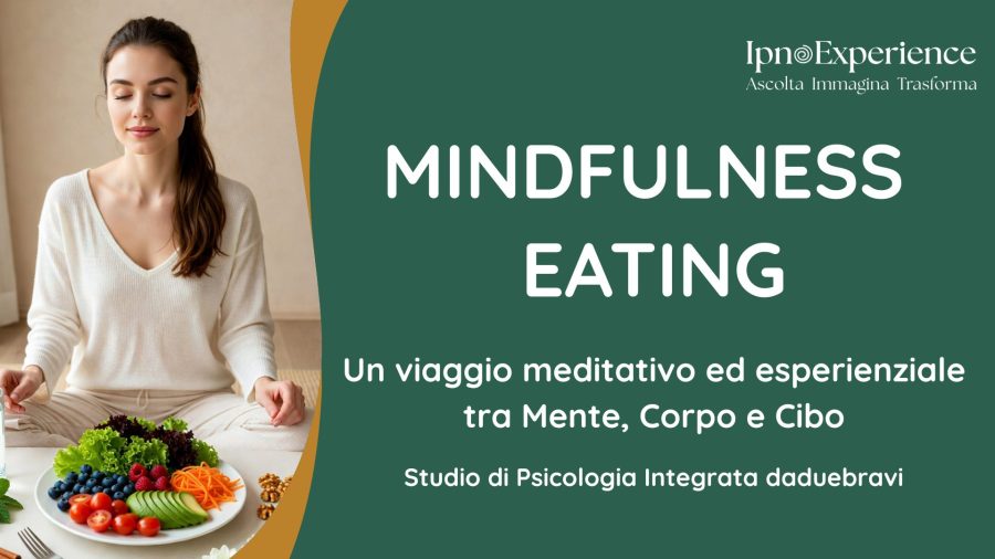 Workshop di mindfulness eating a Milano per migliorare il rapporto con il cibo