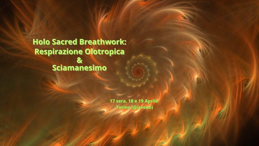 Seminario di Holo Sacred Breathwork e respirazione olotropica a Giaveno