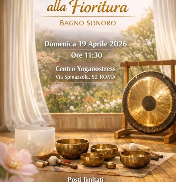 Bagno Sonoro - Dal grembo alla fioritura