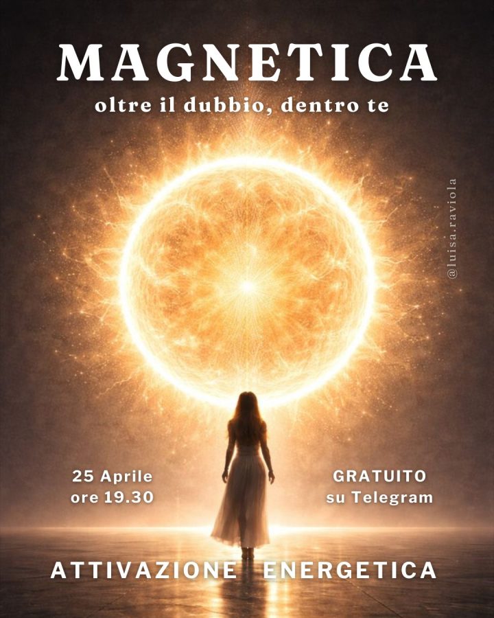 Evento Magnetica: oltre il dubbio, dentro te, 25 Aprile
