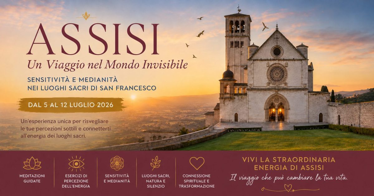 Assisi: un viaggio nel mondo invisibile, sensitività e medianità