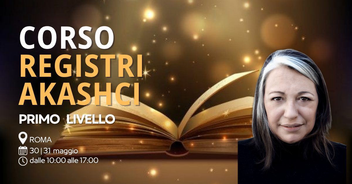 Corso Registri Akashici a Roma - livello 1