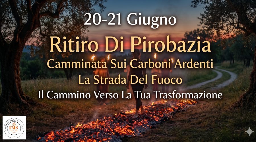Ritiro di Pirobazia: Cammino sul Fuoco