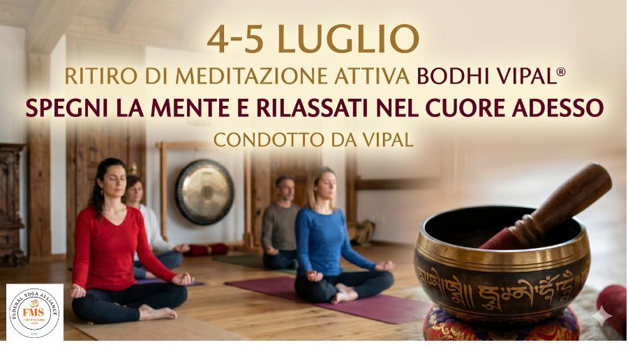 Ritiro di Meditazione Attiva Bodhi Vipal®