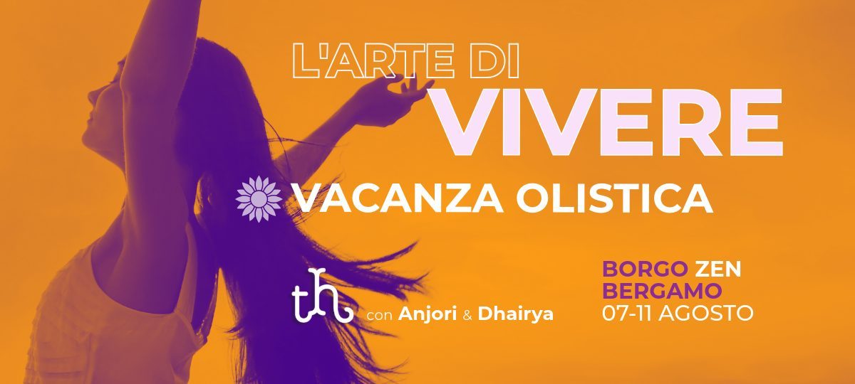 L'Arte di Vivere - Vacanza Olistica