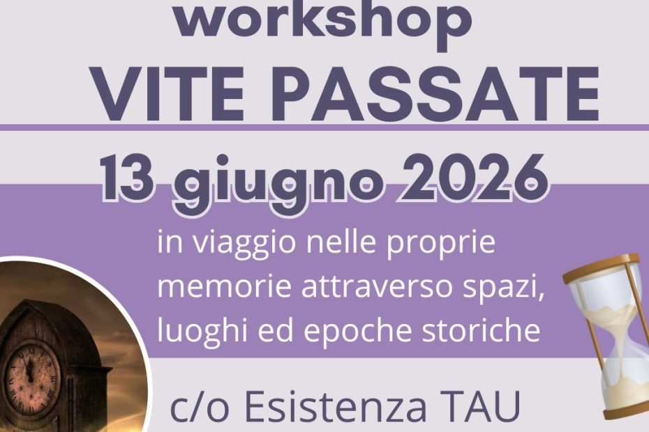 VITE PASSATE: workshop esperienziale