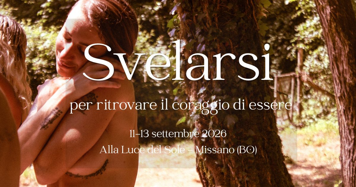 Svelarsi - Un invito a tornare a te