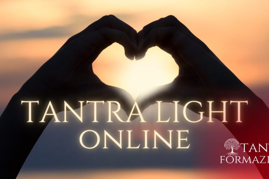 Tantra Light online (serata gratuita)